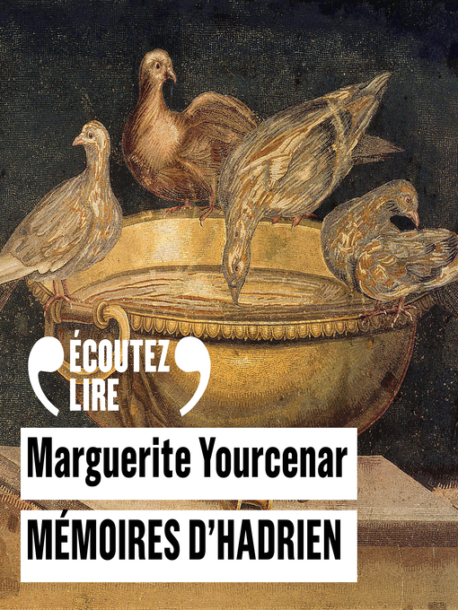 Title details for Mémoires d'Hadrien by Marguerite Yourcenar - Available